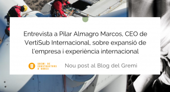 Entrevista a Pilar Almagro Marcos, CEO de VertiSub Internacional, sobre expansió de l’empresa i experiència internacional